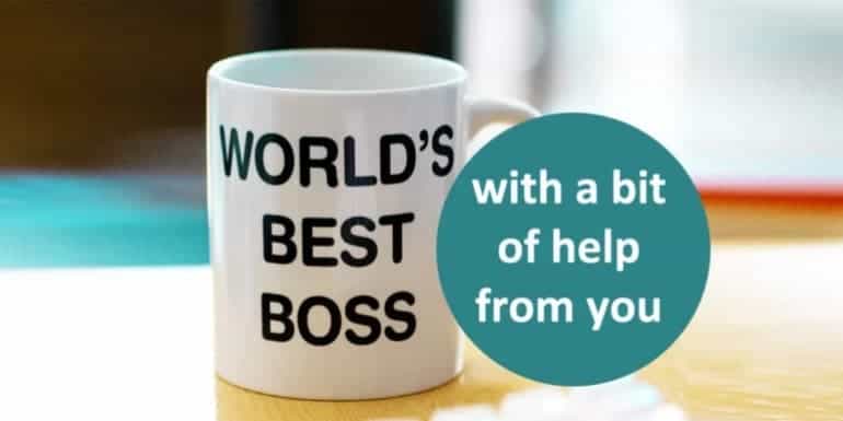 How to manage your boss